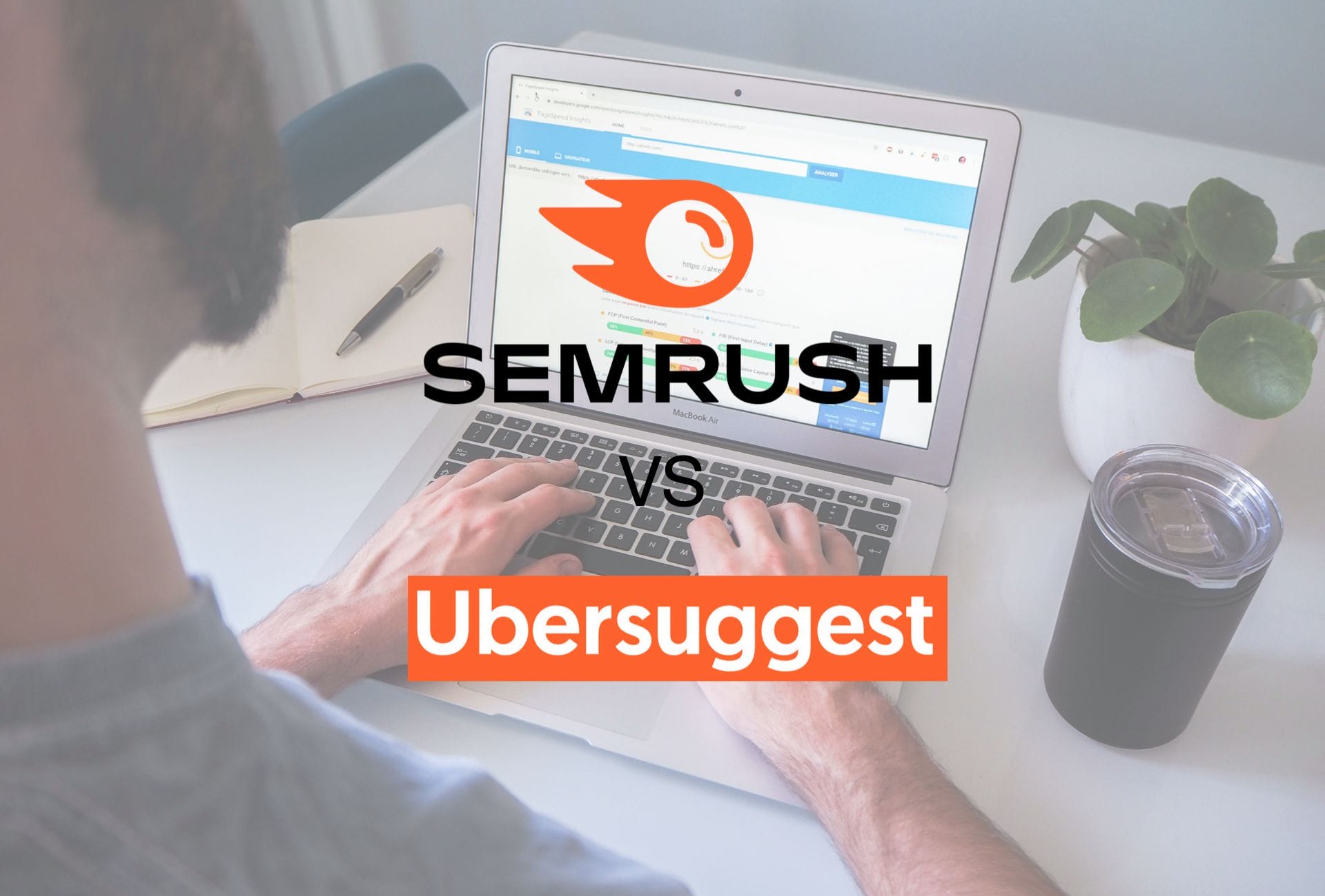 Semrush vs. Ubersuggest: Which is better for SEO?