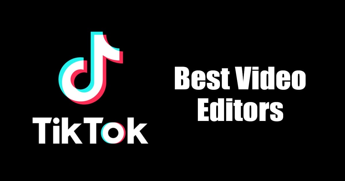 The Best Free TikTok Editing Apps