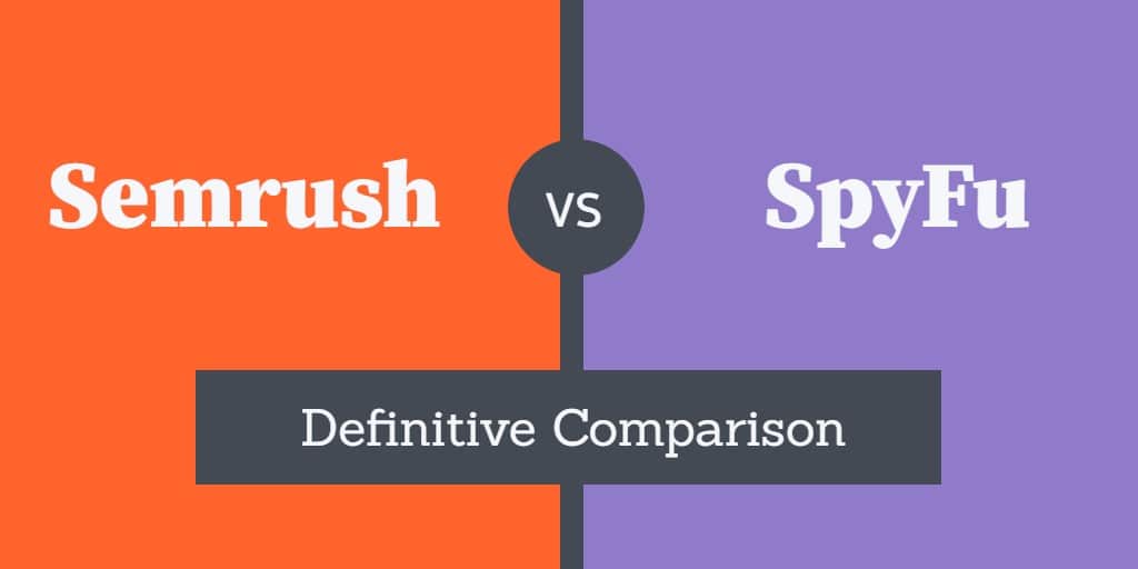 Discover a definitive comparison between SEMrush and SpyFu.