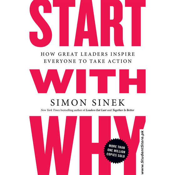 Start With Why By Simon Sinek - StudentStore.pk