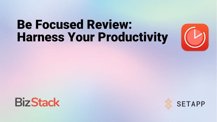 Harness your productivity with the Be Focused Review.