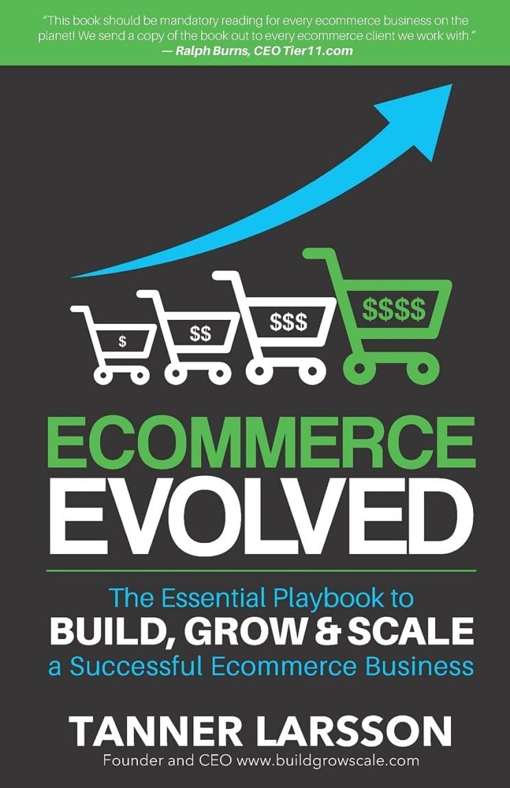 Ecommerce Evolved by Tanner Larsson