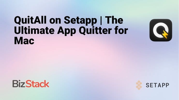 QuitAll on Setapp | The Ultimate App Quitter for Mac
