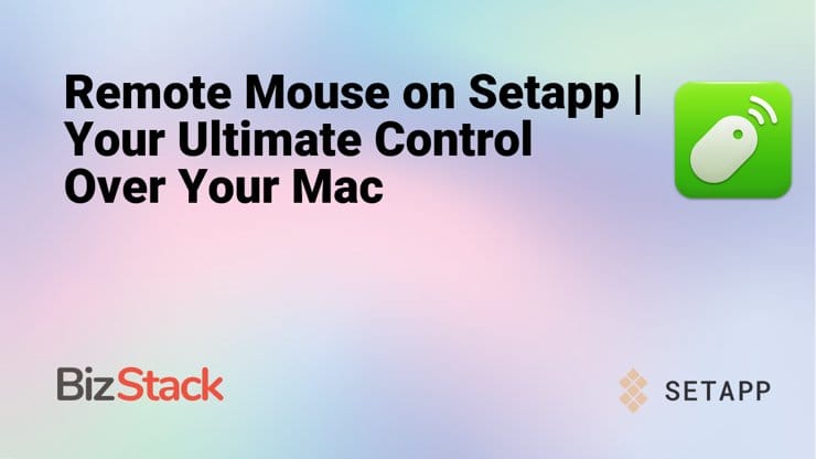 Remote Mouse on Setapp | Your Ultimate Control Over Your Mac