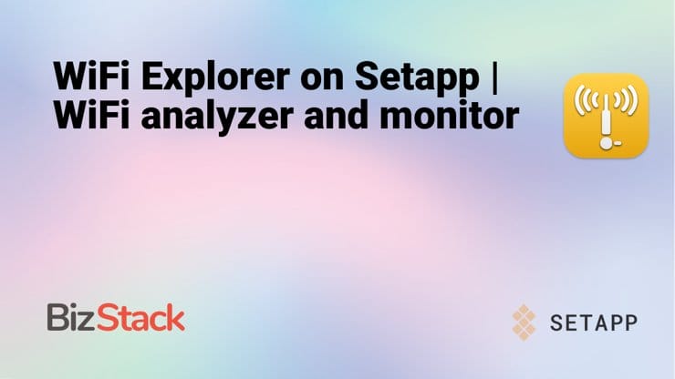 WiFi Explorer on Setapp | WiFi analyzer and monitor