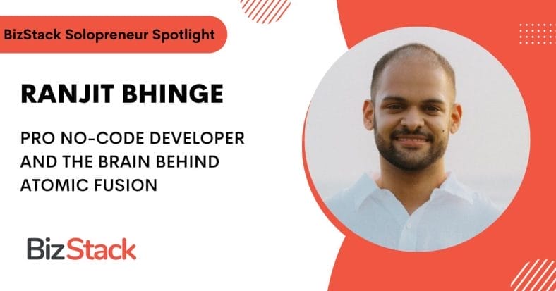 From Freelancer to Solopreneur: Ranjit Bhinge’s NoCode Journey