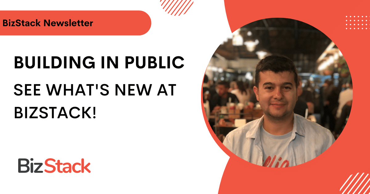 🧰 Building in Public: See What’s New at BizStack!