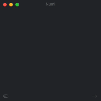Numi calculator demo A minimalistic user interface of a software named 'numi', displaying a dark mode theme with three colored dots at the top left corner, suggesting window control buttons commonly seen on macos.