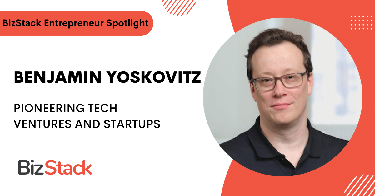 Image of a BizStack Entrepreneur Spotlight feature with Benjamin Yoskovitz. The text highlights his work in pioneering tech ventures and startups, showcasing the innovative impact of Benjamin Yoskovitz.