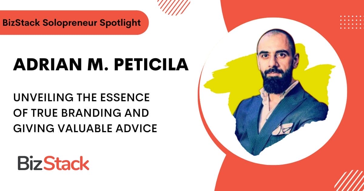 BizStack Solopreneur Spotlight interview with Adrian M. Peticila, highlighting his expertise in true branding and offering unparalleled advice